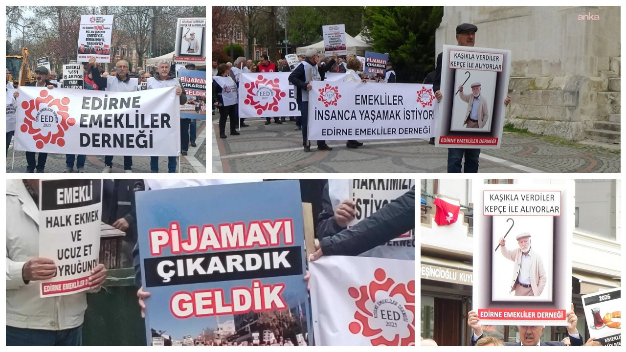 Edirne’deki Emeklilerden Ekonomik Sıkıntılara Karşı Protesto: “Hakkımızı İstiyoruz”