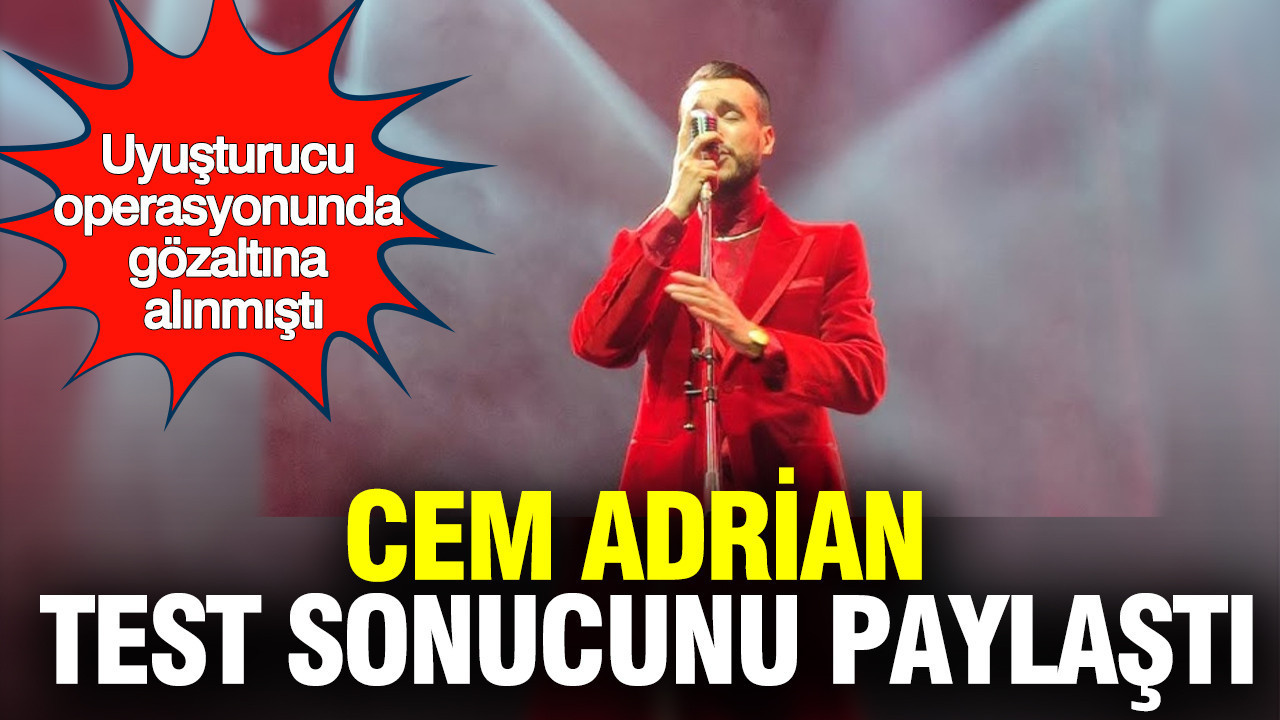 Cem Adrian’dan Uyuşturucu Testi Açıklaması: “Sonuçlar Temiz”