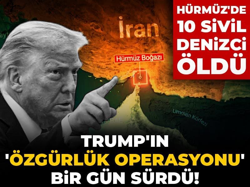trumpin-ozgurluk-operasyonu-bir-gun-surdu-hurmuzde-10-sivil-oldu-p3iJYmjN